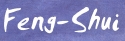 Feng-Shui Allgemein